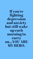 An Inspirational Quotation regarding battling mental illnesses thumbnail